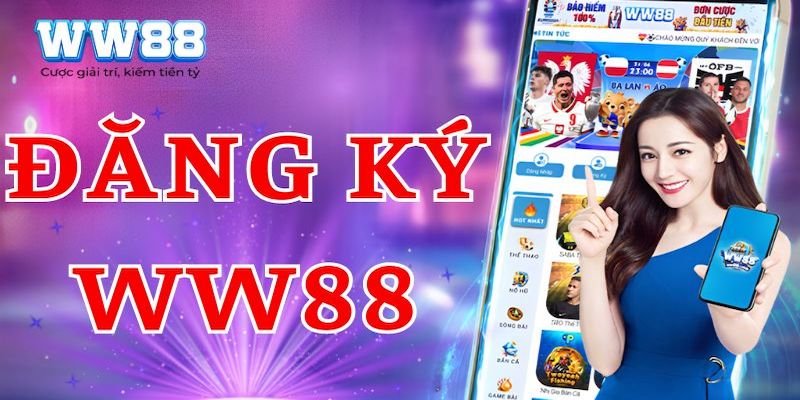 Điều kiện cần đáp ứng để tạo tài khoản tại ww88