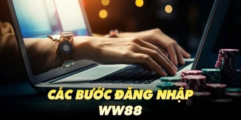 Hướng dẫn thành viên các bước đăng nhập vài ww88