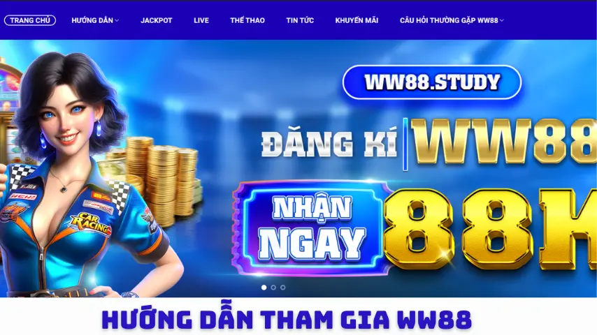 Hướng dẫn tham gia nhà cái ww88